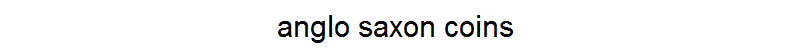 anglo saxon coins